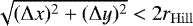 $\sqrt{(\mathrm{\Delta} x)^2 &#x002B;(\mathrm{\Delta} y)^2} < 2r_{\mathrm{Hill}}$