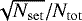 $\sqrt{N_{\mathrm{set}}}/N_{\mathrm{tot}}$