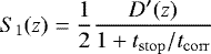 \begin{equation*}S_1(z) = \frac{1}{2} \frac{D&#x0027;(z)}{1 &#x002B;t_{\mathrm{stop}}/t_{\mathrm{corr}}}\vspace*{-3pt} \end{equation*}