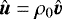 $\vec{\hat u}= \rho_0\vec{\hat v}$