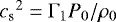 ${c_{\textrm{s}}}^2 = \mathrm{\Gamma}_1P_0/\rho_0$
