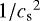 $1/{c_{\textrm{s}}}^2$