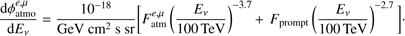 $$ \frac{\mathrm d\phi_\mathrm{atmo}^{e,\mu}}{\mathrm dE_v}=\frac{10^{-18}}{\mathrm{GeV}\;\mathrm{cm}^2\;\mathrm s\;\mathrm{sr}}\left[ F_\mathrm{atm}^{e,\mu}{\left(\frac{E_v}{100\;\mathrm{TeV}}\right)}^{-3.7}+F_\mathrm{prompt}{\left(\frac{E_v}{100\;\mathrm{TeV}}\right)}^{-2.7}\right]. $$