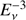 $ \textstyle E_v^{-3} $
