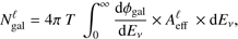 $$ \begin{equation} N_{\text{gal}}^\ell= 4 \pi \ T \ \int_0^\infty \frac{{\rm d}\phi {\rm gal}}{{\rm d}E_\nu} \times A_{\text{eff}}^\ell \ \times {\rm d}E_\nu, \end{equation} $$
