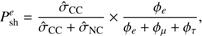 $$ P_\mathrm{sh}^e=\frac{{\widehat\sigma}_\mathrm{CC}}{{\widehat\sigma}_\mathrm{CC}+{\widehat\sigma}_\mathrm{NC}}\times\frac{\phi_e}{\phi_e+\phi_\mu+\phi_\tau}, $$