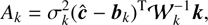 $$ A_k=\sigma_k^2{(\widehat{\boldsymbol c}-{\boldsymbol b}_k)}^T\mathcal W_k^{-1}\boldsymbol k, $$