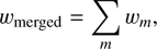 $$ {\mathcal W}_\text{merged}=\underset m{\mathrm\Sigma}\;w_m, $$