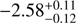 $ -2.58_{-0.12}^{+0.11} $