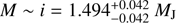 $ M\sim i=1.494_{-0.042}^{+0.042}\;M_\mathrm J $