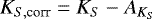 $K_{S,\textrm{corr}} = K_S -A_{K_S}$