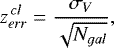 \begin{equation*} z^{\,cl}_{err} = \frac{\ensuremath{\sigma_V}}{\sqrt{N_{gal}}},\end{equation*}