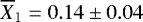 $\overline X_1 = 0.14\pm0.04$