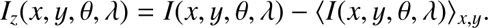 $$ I_z{(x,y,\theta,\lambda)}=I(x,y,\theta,\lambda)-{\langle I(x,y,\theta,\lambda)\rangle}_{x,y}. $$