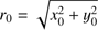 $ r_0=\sqrt{x_0^2+y_0^2} $