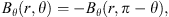 $$ B_\theta{(r,\theta)}=-B_\theta{(r,\pi-\theta)}, $$