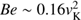 $ Be\sim0.16v_\mathrm K^2 $