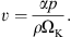 $$ v=\frac{\alpha p}{\rho{\mathrm\Omega}_\mathrm K}. $$