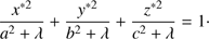$$ \frac{x^{\ast2}}{a^2+\lambda}-\frac{y^{\ast2}}{b^2+\lambda}-\frac{z^{\ast2}}{c^2+\lambda}=1. $$