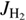 $ {J_{\mathrm{H}_2}} $