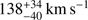$ 138_{-40}^{+34}\mathrm{km}\;\mathrm s^{-1} $