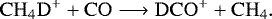 \begin{equation*} \rm CH_4D^&#x002B;&#x002B;CO\longrightarrow DCO^&#x002B;&#x002B;CH_4\rm{.}\end{equation*}
