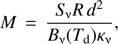 $$ M=\frac{S_\mathrm\nu R\;d^2}{B_\mathrm\nu{(T_\mathrm d)\kappa_\mathrm\nu}}, $$