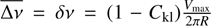 $$\overline {\Delta \nu } = \delta \nu = (1 - {C_{kl}})\frac{{{V_{\max }}}}{{2\pi R}}$$