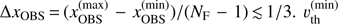 $ \Delta {x_{{\rm{OBS}}}} = (x_{{\rm{OBS}}}^{(\max )} - x_{{\rm{OBS}}}^{(\min )})/({N_F} - 1) \lesssim 1/3. \, \upsilon_{{\rm{th}}}^{(\min )} $