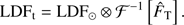 $ \begin{aligned} \text{LDF}_\text{t} = \text{LDF}_{\odot } \otimes \mathcal F ^{-1} \left[ \hat{F}_\text{T} \right] . \end{aligned} $