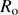 $ R_{\text{o}} $