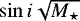 $\sin i\sqrt{M_{\star}}$