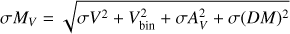 $$\sigma {M_V} = \sqrt {\sigma {V^2} + V_{{\rm{bin}}}^2 + \sigma A_V^2 + \sigma {{(DM)}^2}} $$