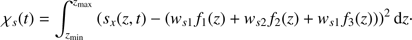 $$ \chi_s{(t)}=\int_{z_\min}^{z_\max}{(s_x{(z,t)-{(w_{s1}f_1{(z)+w_{s2}f_2{(z)+w_{s1}f_3{(z)}}})}})^2\mathrm dz\cdot} $$