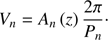 $$ V_n=A_n{(z)}\frac{2\pi}{P_n}. $$