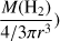 $ \frac{M{({\text{H}}_2)}}{4/3\pi r^3} $