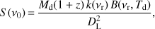 $$ S{(\nu_0)}=\frac{M_\text{d}{(1+z)}k{(\nu_\text{r})}B{(\nu_\text{r},T_\text{d})}}{D_\text{L}^2}, $$
