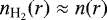 $n_{\textrm{H}_2}(r) \approx n(r)$