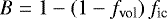 $B = 1 - \left( 1-f_{\textrm{vol}} \right) f_{\textrm{ic}}$