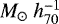 $M_{\odot} \ h_{70}^{-1}$