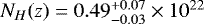 $N_H(z)=0.49^{&#x002B;0.07}_{-0.03}\times10^{22}$