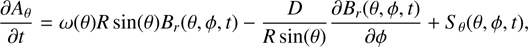 $$ \frac{\partial A_\theta}{\partial t}=\omega{(\theta)}R\;\sin{(\theta)}B_r{(\theta,\varphi,t)}-\frac D{R\;\sin{(\theta)}}\frac{\partial B_r{(\theta,\varphi,t)}}{\partial\varphi}+S_\theta{(\theta,\varphi,t)}, $$