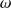 $ \omega $
