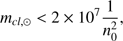 $ \begin{aligned} m_{cl,\odot } < 2\times 10^7\frac{1}{n_0^2}, \end{aligned} $