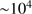 $ {\sim }10^4 $