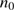 $ n_0 $