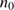 $ n_0 $