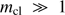 $ m_\mathrm{{cl}} \gg 1 $