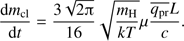 $ \begin{aligned} \frac{\mathrm{d}m_\mathrm{{cl}}}{\mathrm{d}t} = \frac{3\sqrt{2{\uppi }}}{16} \sqrt{\frac{m_\mathrm{H}}{kT}}\mu \frac{\overline{q_\mathrm{{pr}}}L}{c}. \end{aligned} $