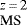 $_{\textrm{MS}}^{z\,=\,2}$